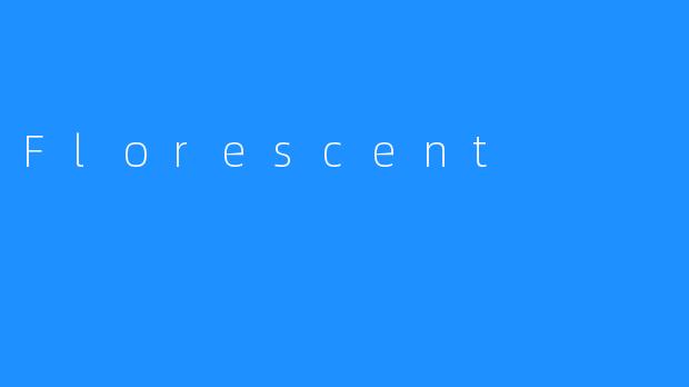 Florescent